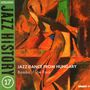 Laszlo Des: Hungarian Jazz History 17: Jazz Danc From Hungary, CD