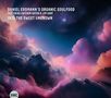Der Text lautet: "Daniel Erdmann's Organic Soulfood featuring Antonin Rayon & Jim Hart Into The Sweet Unknown." Eine nebelige Himmelslandschaft., CD