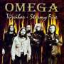 Omega: Tuzvihar (Stormy Fire), CD