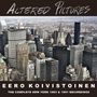 Eero Koivistoinen (geb. 1946): Altered Pictures: The Complete New York 1983 & 1991 Recordings, 3 CDs