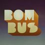Text: "BOMBUS." Große, robuste Buchstaben in hellem Weiß vor einem dunklen, schattierten Hintergrund., CD