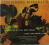 : Italienenke Mirakler - En Reise i Vin og Musikk, CD