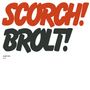 Scorch Trio: Brolt, CD