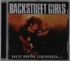 Backstreet Girls: Death Before Compromise, CD