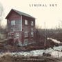 Text: "LIMINAL SKY" und "ALL TOMORROW'S DARKNESS". Ein altes, rotes Holzhaus an einem Bach in winterlicher Landschaft., CD