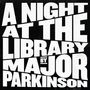 Major Parkinson: A Night At The Library, CD, CD