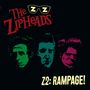 The Zipheads: Z2:Rampage! (180g) (Colored Vinyl), LP