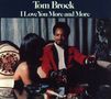 Tom Brock: I Love You More And More (Reissue), CD, CD