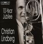 Christian Lindberg - 10-Year Jubilee, CD