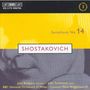 Dmitri Schostakowitsch (1906-1975): Symphonie Nr.14, CD