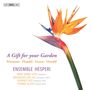 Ensemble Hesperi - A Gift for your Garden, Super Audio CD