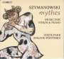 Karol Szymanowski (1882-1937): Mythen für Violine & Klavier op.30, Super Audio CD