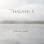 Thalamus: Hiding From Daylight, CD