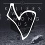 Killers Walk Among Us: Killers Walk Among Us (10th Anniversary Edition) (remastered) (180g), LP, LP