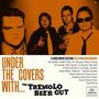 The Tremolo Beer Gut: Under The Covers With..., LP, LP