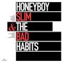 Honeyboy Slim & The Bad Habits: Honeyboy Slim & The Bad Habits, LP, LP