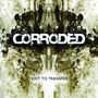 Corroded: Exit To Transfer, CD