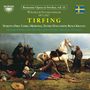 Romantic Opera in Sweden, vol. 11. TIRFING. Gemälde: Krieger, Frauen, Pferd auf Feld., 2 CDs