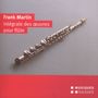 Frank Martin (1890-1974): Werke für Flöte & Orchester, 2 CDs
