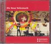 : Die neue Volksmusik: Marksteine Neuer Volksmusik aus der Schweiz, CD