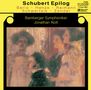 : Bamberger Symphoniker - Schubert Epilog, CD
