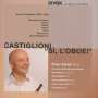 Niccolo Castiglioni (1932-1996): Kammermusik für Oboe "Si, l'Oboe", CD