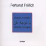 : Fortunat Frölich - chanta, o unda! / chante, o vague, CD