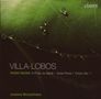 Heitor Villa-Lobos (1887-1959): Klavierwerke, CD