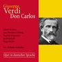 Giuseppe Verdi: Don Carlos (in deutscher Sprache), CD,CD
