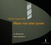 Johann Caspar Kerll: Missa "Non Sine Quare", CD, CD
