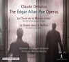 Claude Debussy (1862-1918): The Edgar Allan Poe Operas, 2 CDs