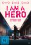 I am a Hero, DVD