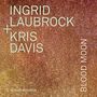 Ingrid Laubrock & Kris Davis: Blood Moon, CD