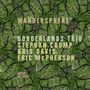 Borderlands Trio: Wandersphere, 2 CDs
