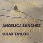 Angelica Sanchez & Chad Taylor: A Monster Is Just An Animal You Haven't Met Yet, CD, CD