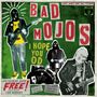 Bad Mojos: I Hope You Od, CD