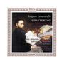 Ruggero Leoncavallo (1857-1919): Chatterton, 2 CDs