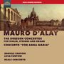 Mauro d'Alay (1687-1757): Konzerte für Violine, Streicher & Orgel "Dresden Concertos", CD