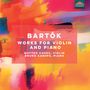 Bela Bartok: Werke für Violine & Klavier, CD