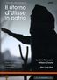 Claudio Monteverdi (1567-1643): Il ritorno d'Ulisse in patria, 2 DVDs