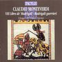 Claudio Monteverdi (1567-1643): Madrigali Libro 8 (Ausz.), CD