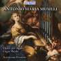 Antonio Musilli: Orgelwerke, CD