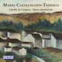 Mario Castelnuovo-Tedesco (1895-1968): Lieder & Klavierwerke, CD
