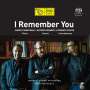 Dario Carnovale, Alfred Kramer & Lorenzo Conte: I Remember You (Natural Sound Recording), SACD