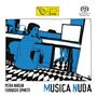 Musica Nuda (Petra Magoni & Ferruccio Spinetti): Musica Nuda (Natural Sound Recording), Super Audio CD