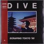 Dive: Scraping Tokyo '95, LP