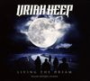 Uriah Heep: Living The Dream (Deluxe Edition), CD,DVD