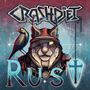 Crashdiet: Rust (180g) (Limited Edition) (Clear Blue Vinyl), LP