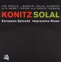 Lee Konitz & Martial Solal: European Episode/Impressive Rome, 2 CDs