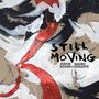 Justin Adams & Mauro Durante: Still Moving (180g), LP
